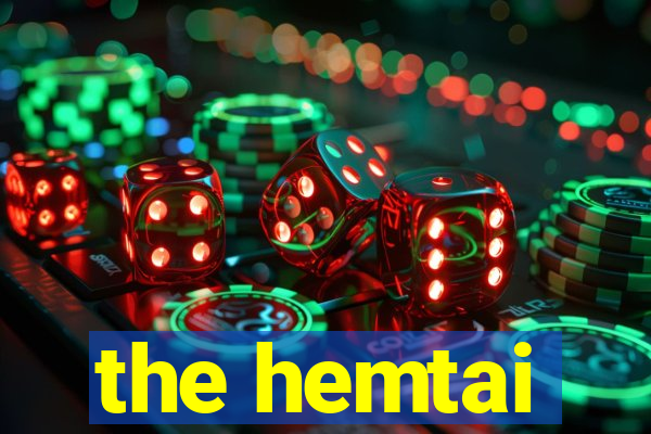 the hemtai
